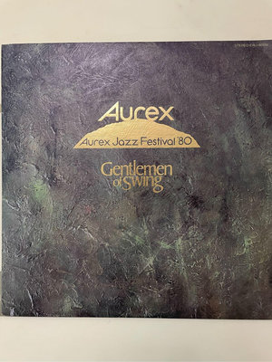 {肥貓黑膠｝西洋爵士音樂：Aurex Jazz Festival ‘80-Gentlemen of Swing