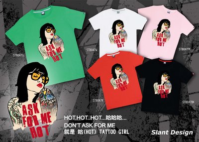 SLANT TATTOO GIRL 刺青女 T-SHIRT 自創品牌 純棉潮T 限量T恤 客製化T恤