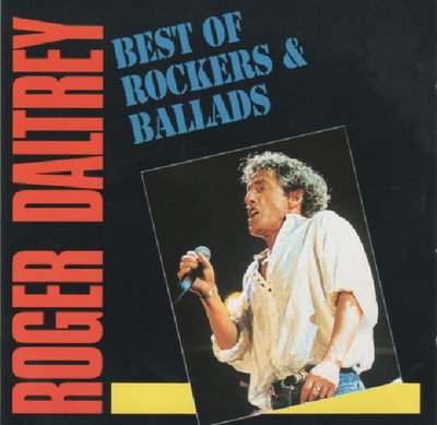 挖寶 保存如新CD 175 Roger Daltrey – Best Of Rockers & Ballads