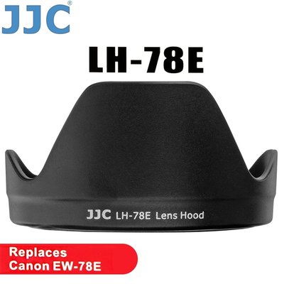 我愛買JJC佳能Canon副廠LH-78E相容原廠EW-78E遮光罩適RF 24-240mm f4-6.3 IS USM