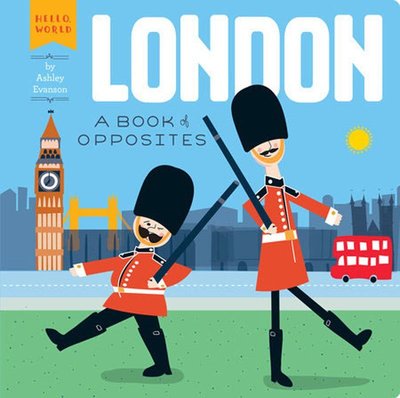 ＊小貝比的家＊LONDON:A BOOK OF OPPOSITES/硬頁/世界文化/3-6歲/國際教育