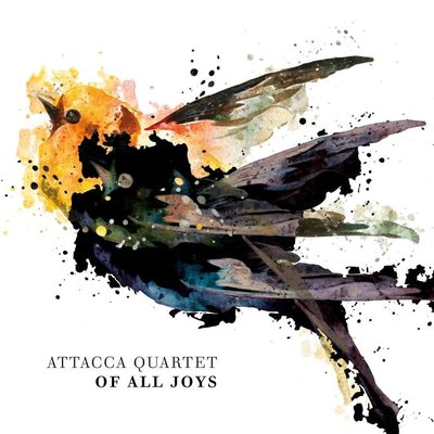 所有的歡樂 Of All Joys / Attacca Quartet---19439936062