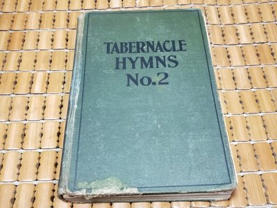 不二書店 Tabernacle Hymns No.2  聖經讚美詩 請注意缺第一篇 英文原文書 精裝
