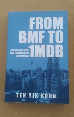 From BMF to 1MDB:A Criminological and Sociological Discussio