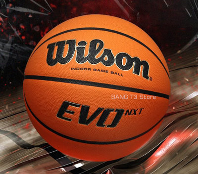Wilson EVO NXT 籃球 室內球 室內藍球 7號 男生球 比賽用球 NBA指定用球 BANG【R87】