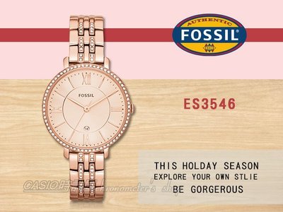 CASIO 時計屋 FOSSIL手錶 ES3546 女錶 石英錶 玫瑰金不鏽鋼錶帶  防水 強化玻璃鏡面 全新 保固一年