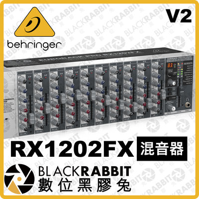 數位黑膠兔【 Behringer RX1202FX v2 12輸入 機架混音器 】 Multi-FX 處理器 混響 混音