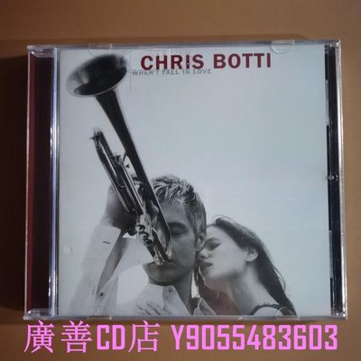 廣善CD店 迷人的融合小號克里斯波提Chris Botti When I Fall In Love CD 全新  兩部免運