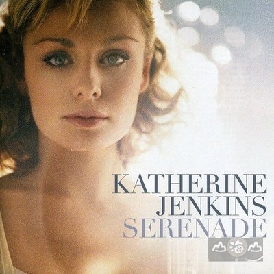 【進口版】夜曲 Serenade / 凯瑟琳詹金斯 Katherine Jenkins---4765718