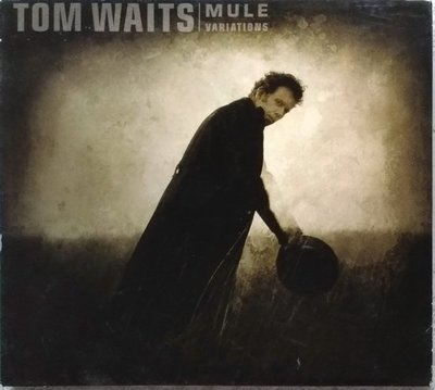 《絕版專賣》Tom Waits 湯姆威茲 / Mule Variations 螺子變奏曲