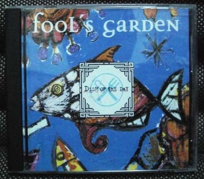 fool's garden:DISH OF THE DAY