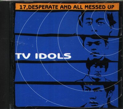 K - Tv Idols - 17 Desperate And All Messed Up - CD