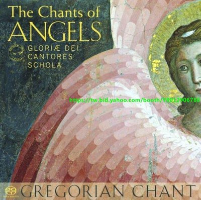 天使頌歌 榮耀之神合唱團 Chants of Angels 雙層 SACD GDCD 051