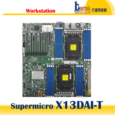 【請先詢問】Supermicro【X13DAI-T】Intel C741/LGA 4677/IPMI/E-ATX主機板