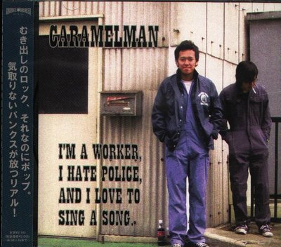 K - CARAMELMAN - I'm a worker, I hate police, and - 日版 - NEW