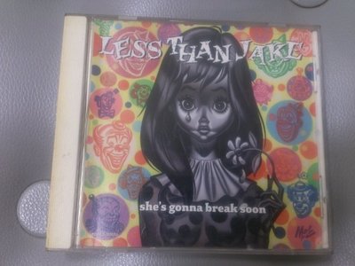 傑克大大合唱團 Less Than Jake ~宣傳單曲(She′s Gonna Break Soon)
