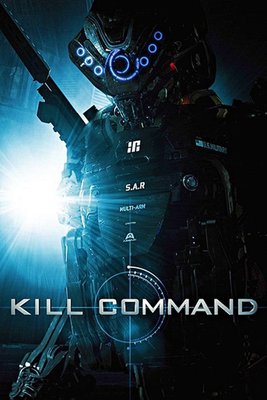 【藍光電影】殺戮指令/殺戮命令/殺死指揮官 Kill Command (2016) 87-076