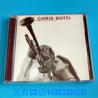 又有CD店 迷人的融合小號克里斯波提Chris Botti When I Fall In Love CD
