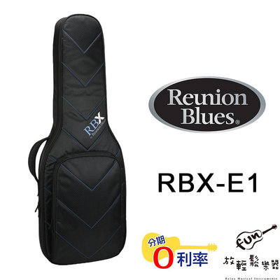 『放輕鬆樂器』全館免運費 Reunion Blues RBX E1 電吉他 琴袋 軟盒 Fender御用品牌