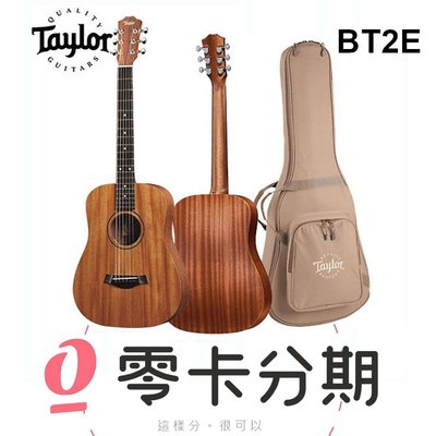 ☆唐尼樂器︵☆歡迎零卡分期 Taylor BT2E Baby 吉他 旅行吉他 面單 可插電 含原厰厚袋 BT-2E