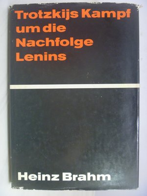 【月界】Trotzkijs Kampf um die Nachfolge Lenins_Heinz_德文　〖政治〗AGR