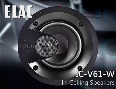 【風尚音響】ELAC IC-V61-W In-Ceiling Speakers
