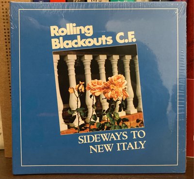 Rolling Blackouts C.F. - Sideways To New Italy