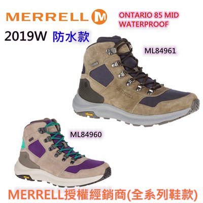 2019W美國MERRELL新款式ONTARIO 85 MID WATERPROOF登山鞋~健走鞋防水款