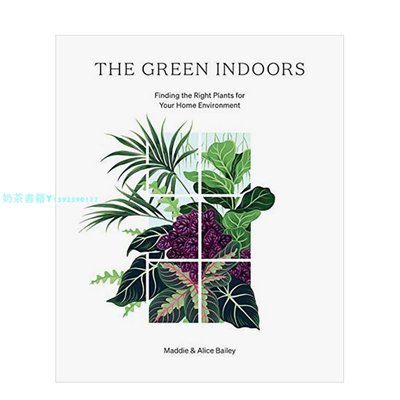【現貨】室內綠植指南The Green Indoors 植物介紹多肉盆栽種植條件干濕通風熱量控制 英文花草園藝指南書籍
