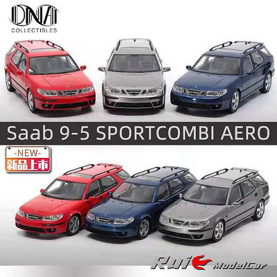 【熱賣精選】收藏模型車 車模型 1:18 DNA薩博Saab 9-5 SPORTCOMBI AERO旅行車仿真汽車模型