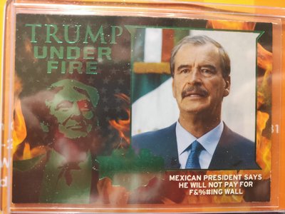 (記得小舖)Trump UNDER FIRE系列 川普 VS 墨西哥總統比森特·福克斯·克薩達 1張普卡 落選大出清 值得收藏台現貨