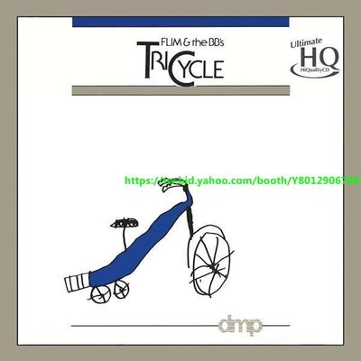 弗連與BB 「三輪車」UHQCD Flim & The BB''s ?– Tricycle CD