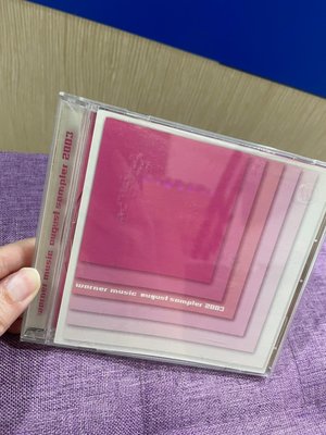 9.9新光碟無刮痕 WARNER MUSIC AUGUST SAMPLER 2003 JJ 二手CD